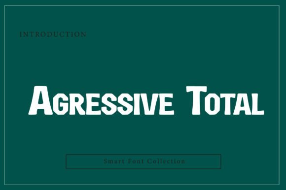 Agressive Total: A Bold and Powerful Display Typeface