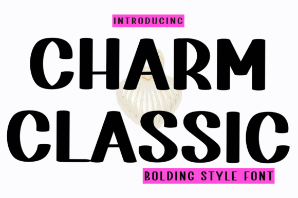 Charm Classic: A Versatile and Eye-Catching Font for Creative Projects