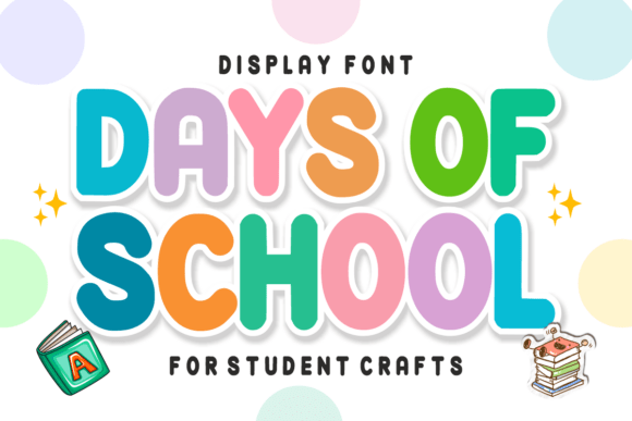 Days of School: A Playful Display Font for Creative Projects