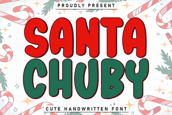 Discover the Playful Charm of Santa Chuby: A Perfect Font for Festive and Friendly Designs