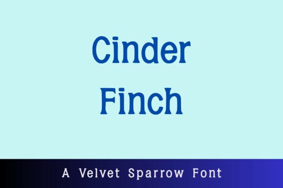 Discover the Versatility of Cinder Finch Font