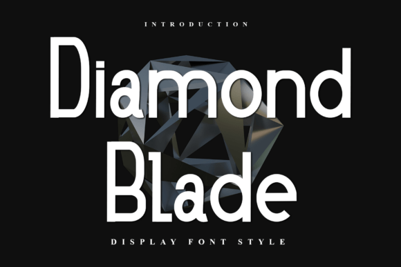Discovering Diamond Blade: A Modern Font for Contemporary Design