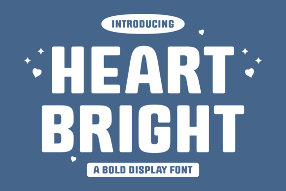 Heart Bright: A Versatile and Distinctive Display Font