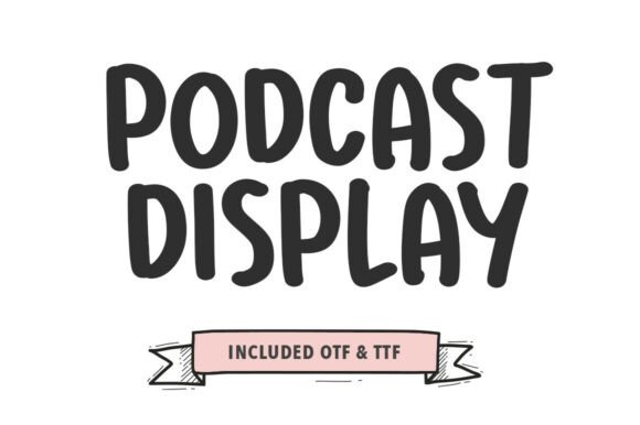 Podcast Display: Elevate Your Brand with Bold and Expressive Typography