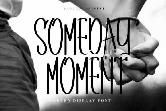 Someday Moment: A Sleek and Authoritative Display Font for Modern Design