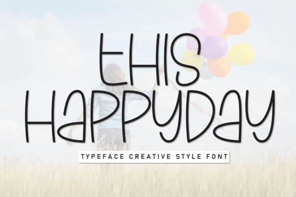 This Happyday: A Charming and Sociable Handwritten Display Font