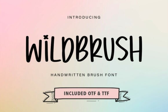 Wildbrush: A Bold and Energetic Handwritten Brush Font for Modern Creatives